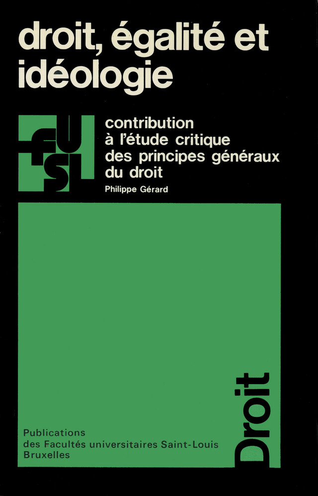 Droit, égalité et idéologie - Philippe Gérard - Presses de l’Université Saint-Louis