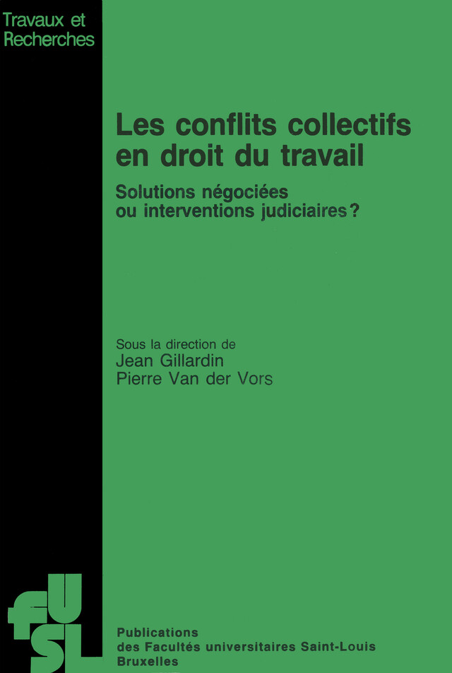 Les conflits collectifs en droit du travail -  - Presses de l’Université Saint-Louis