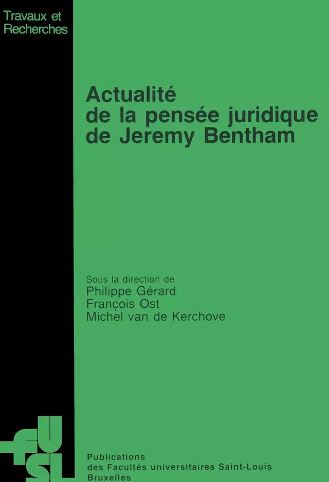 Actualité de la pensée juridique de Jeremy Bentham -  - Presses universitaires Saint-Louis Bruxelles