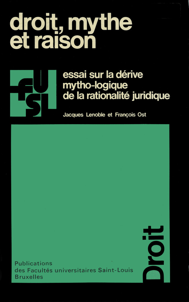 Droit, mythe et raison - Jacques Lenoble, François Ost - Presses de l’Université Saint-Louis