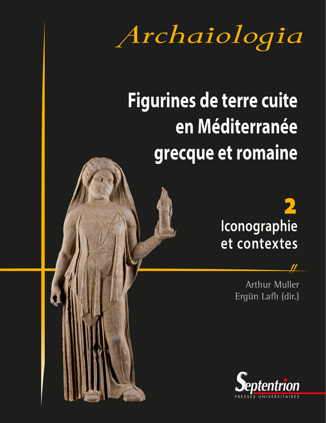Figurines de terre cuite en Méditerranée grecque et romaine -  - Presses Universitaires du Septentrion