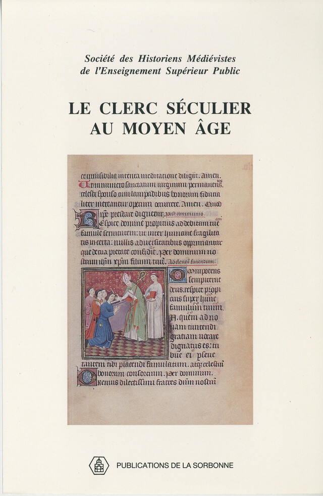 Le clerc séculier au Moyen Âge -  - Éditions de la Sorbonne