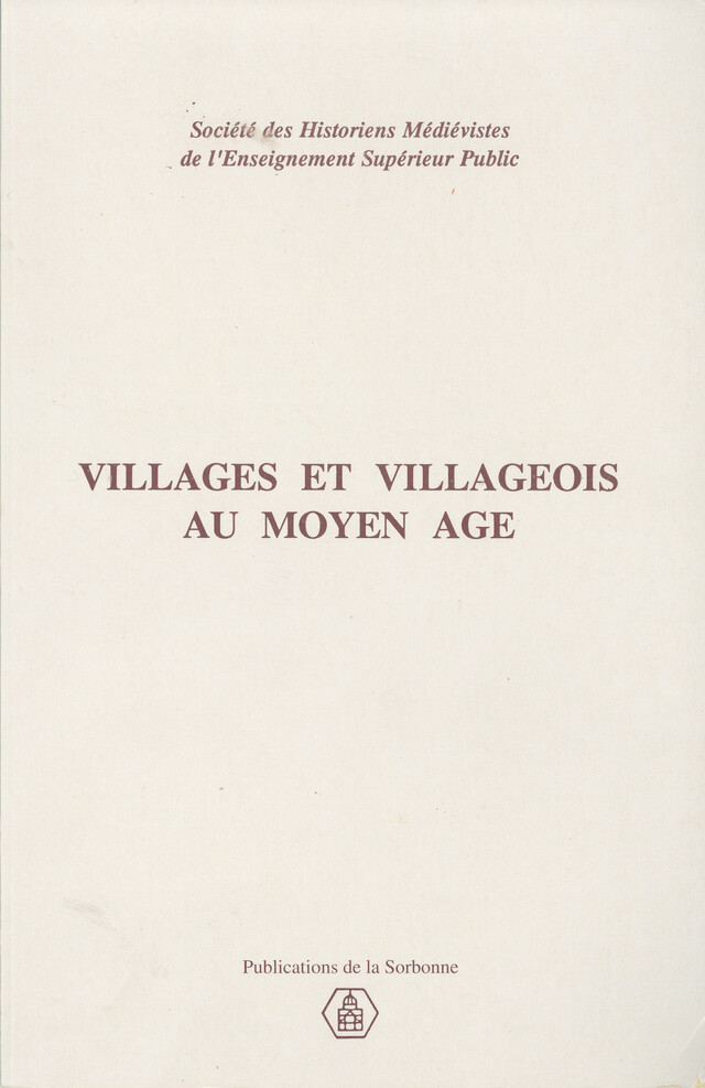 Village et villageois au Moyen Âge -  - Éditions de la Sorbonne