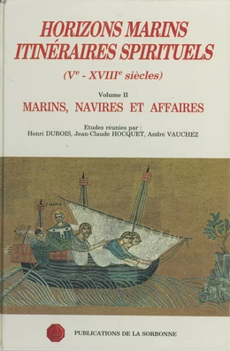 Horizons marins, itinéraires spirituels (Ve-XVIIIe siècles). Volume II.