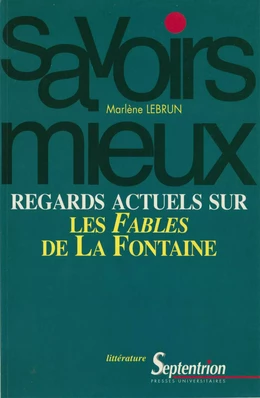 Regards actuels sur les Fables de La Fontaine