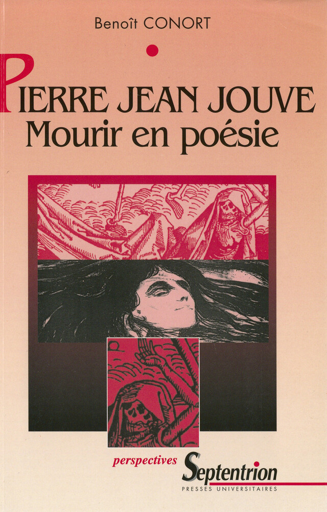 Pierre Jean Jouve : Mourir en poésie - Benoît Conort - Presses Universitaires du Septentrion