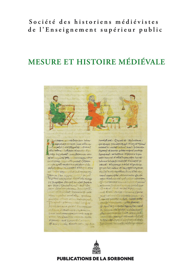Mesure et histoire médiévale -  - Éditions de la Sorbonne