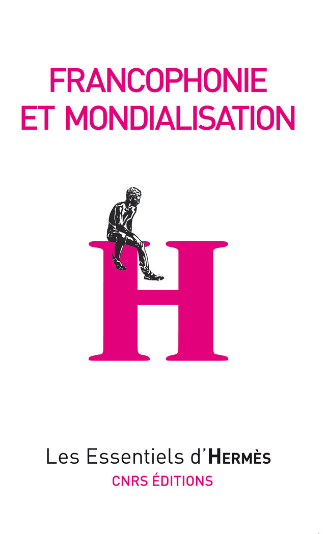 Francophonie et mondialisation -  - CNRS Éditions via OpenEdition