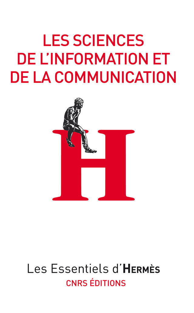 Les sciences de l'information et de la communication -  - CNRS Éditions via OpenEdition