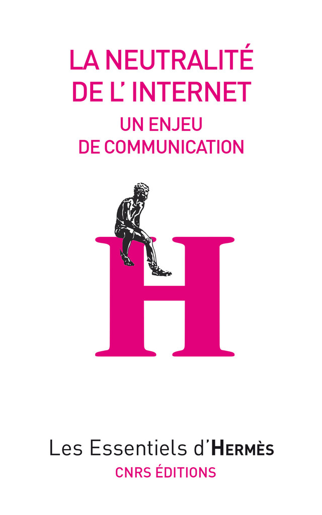 La neutralité de l'internet -  - CNRS Éditions via OpenEdition