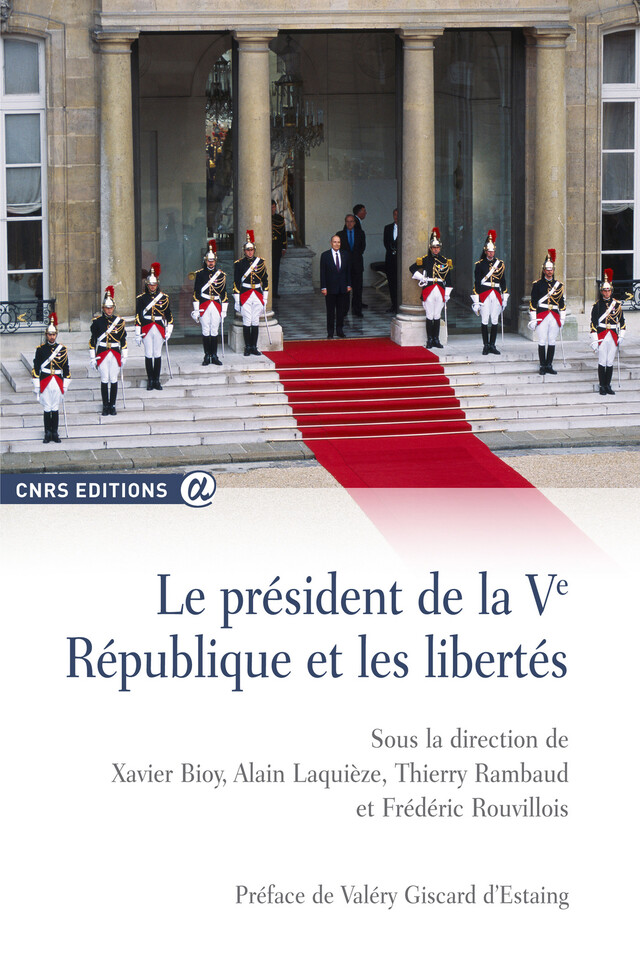 Le Président de la Ve République et les libertés -  - CNRS Éditions via OpenEdition