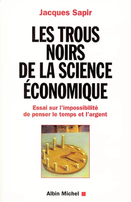 Les Trous noirs de la science économique