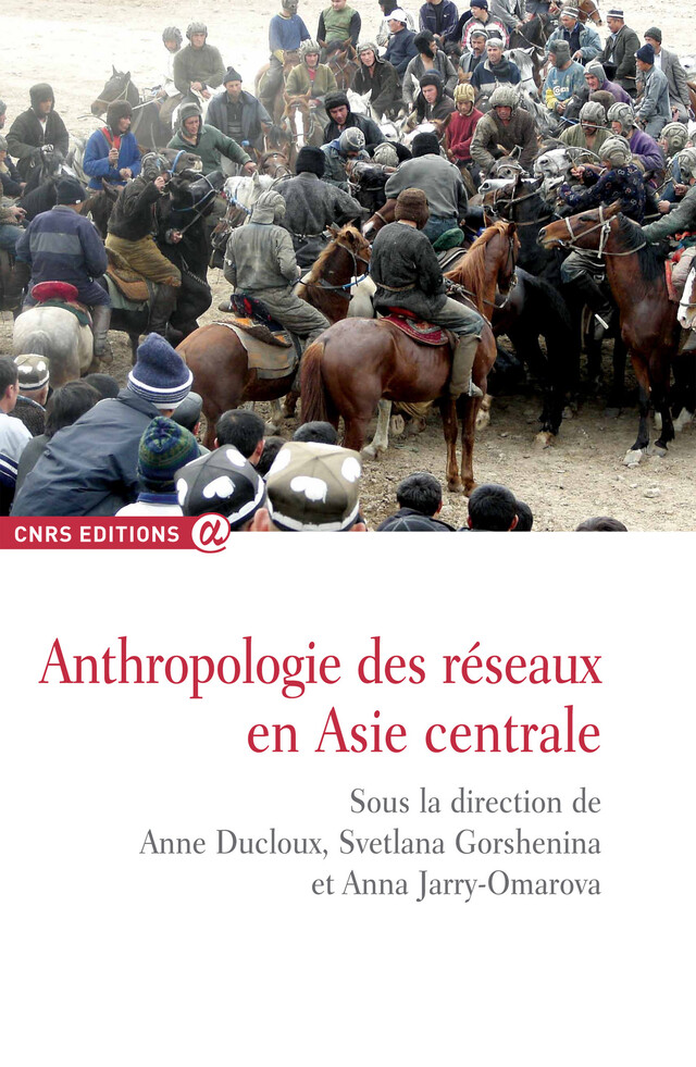 Anthropologie des réseaux en Asie centrale -  - CNRS Éditions via OpenEdition