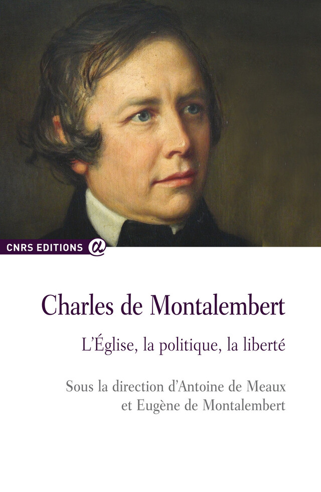 Charles de Montalembert -  - CNRS Éditions via OpenEdition