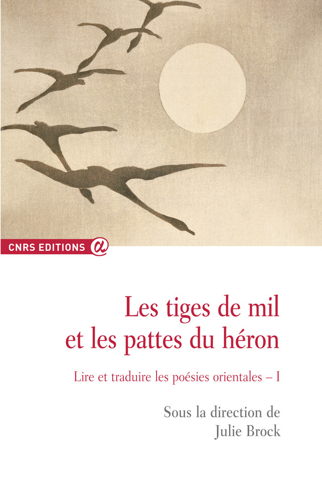 Les tiges de mil et les pattes du héron -  - CNRS Éditions via OpenEdition
