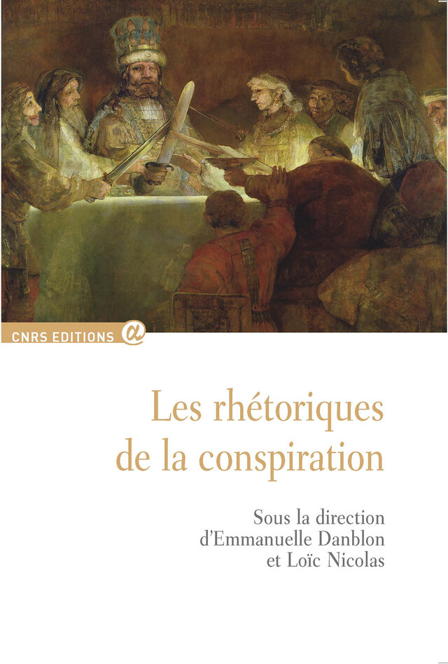 Les rhétoriques de la conspiration -  - CNRS Éditions via OpenEdition