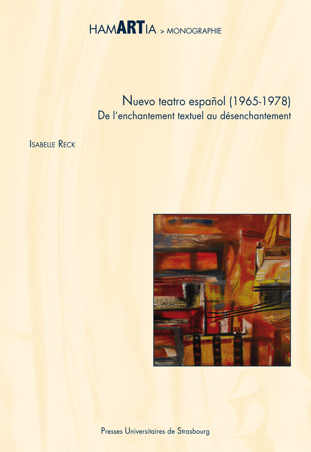 Nuevo teatro español (1965-1978) - Isabelle Reck - Presses universitaires de Strasbourg