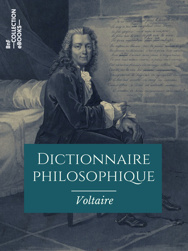 Dictionnaire philosophique - Voltaire Voltaire - BnF collection ebooks