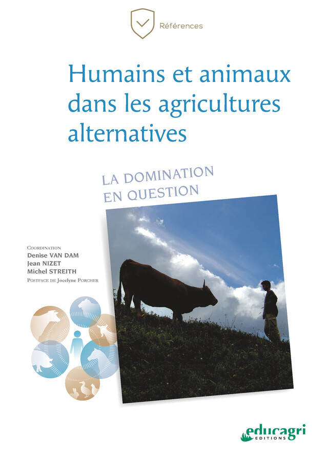 Humains et animaux dans les agricultures alternatives - Nizet Jean, Van Dam Denise, Streith Michel - Éducagri éditions