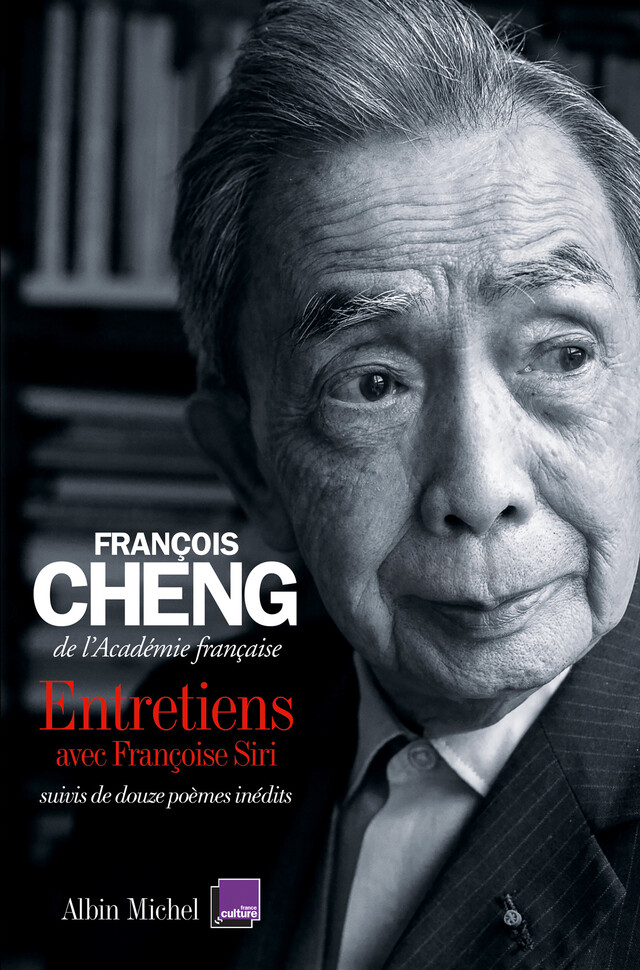 Entretiens - François Cheng - Albin Michel