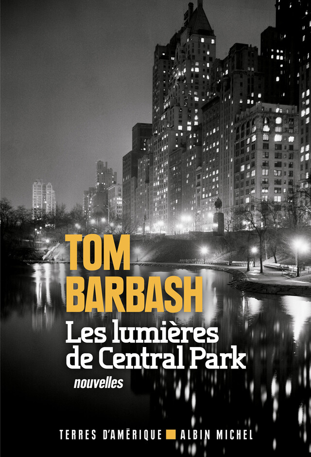 Les Lumières de Central Park - Tom Barbash - Albin Michel