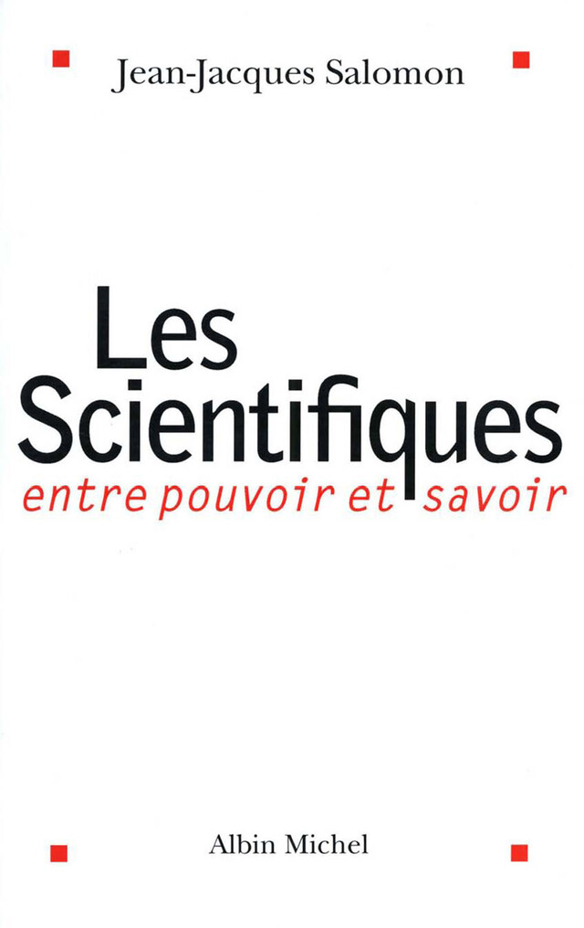 Les Scientifiques - Jean-Jacques Salomon - Albin Michel