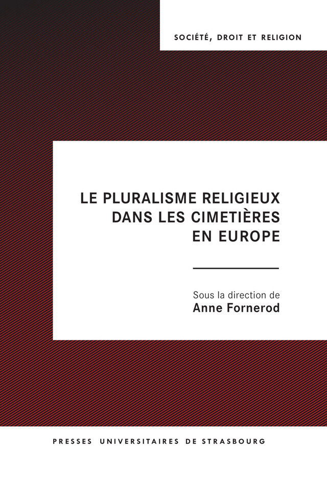 Le pluralisme religieux dans les cimetières en Europe -  - Presses universitaires de Strasbourg