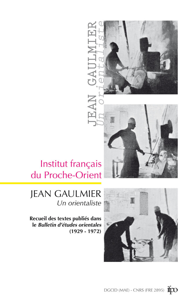 Jean Gaulmier, un orientaliste - Jean Gaulmier - Presses de l’Ifpo