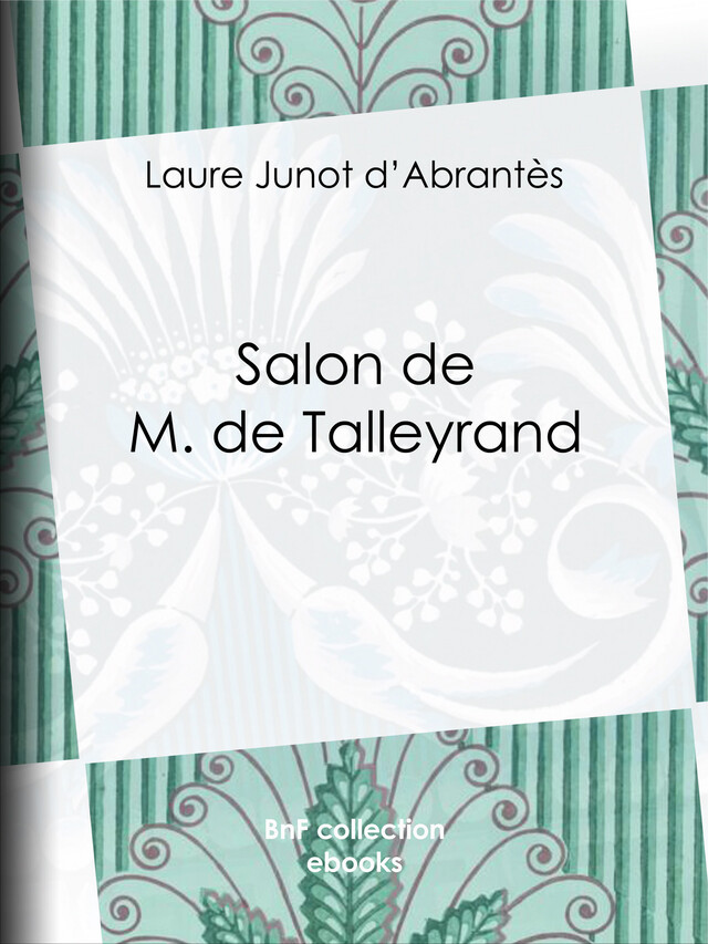 Salon de M. de Talleyrand - Laure Junot d'Abrantès - BnF collection ebooks