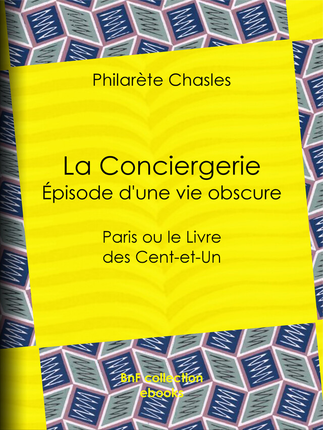 La Conciergerie - Épisode d'une vie obscure - Philarète Chasles - BnF collection ebooks
