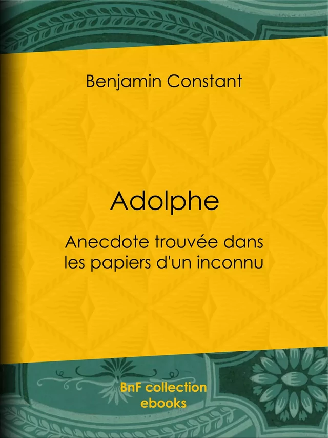 Adolphe - Benjamin Constant - BnF collection ebooks