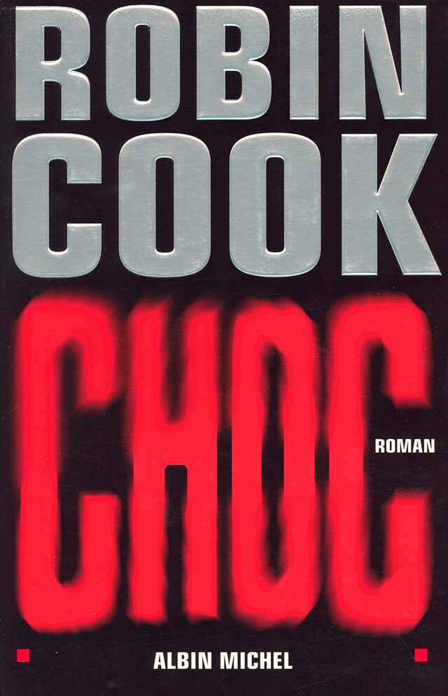 Choc - Robin Cook - Albin Michel