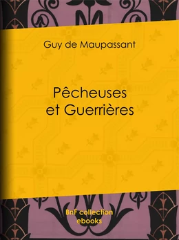 Pêcheuses et Guerrières