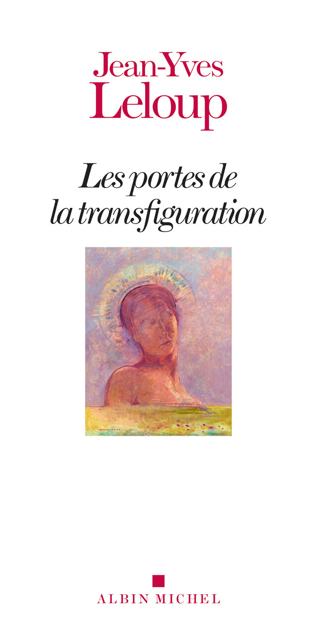 Les Portes de la transfiguration - Jean-Yves Leloup - Albin Michel