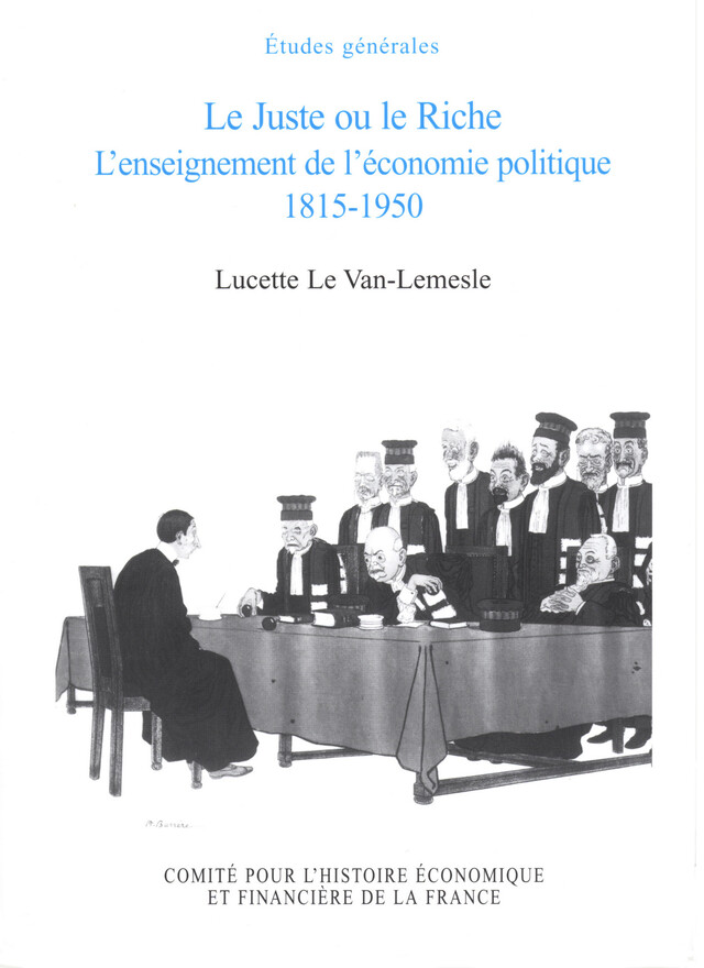 Le juste ou le riche - Lucette le Van-Lemesle - Institut de la gestion publique et du développement économique