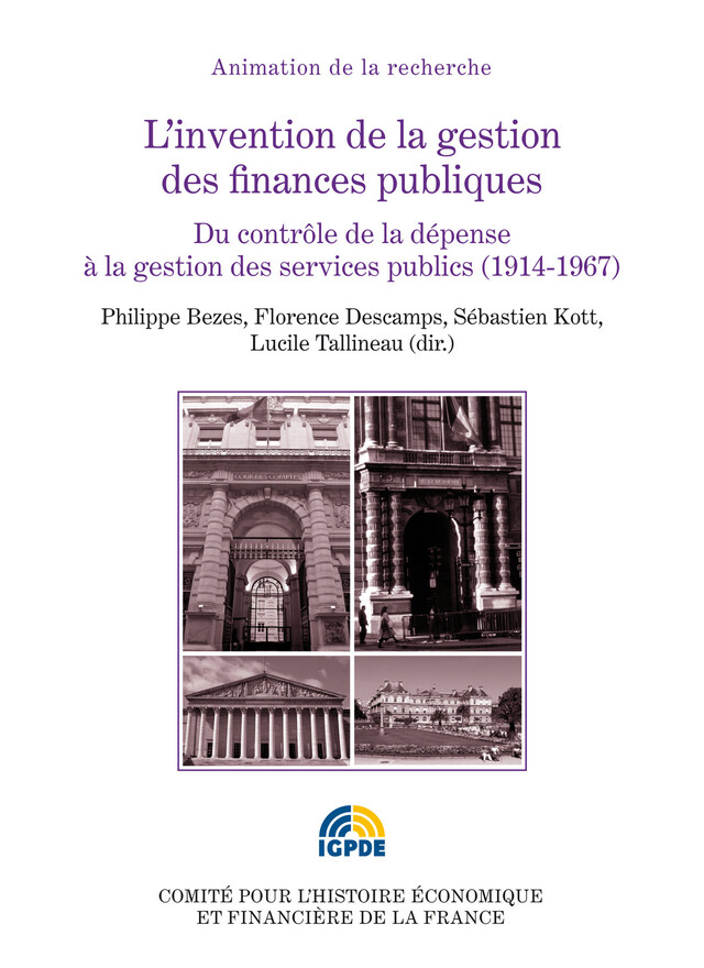 L’invention de la gestion des finances publiques. Volume II -  - Institut de la gestion publique et du développement économique