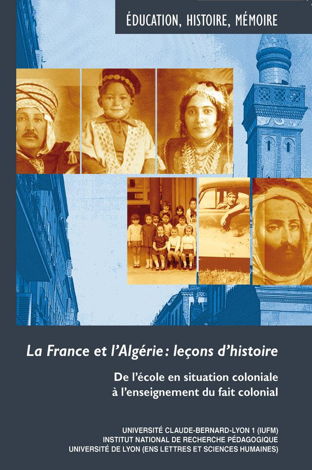 La France et l’Algérie : leçons d’histoire -  - ENS Éditions