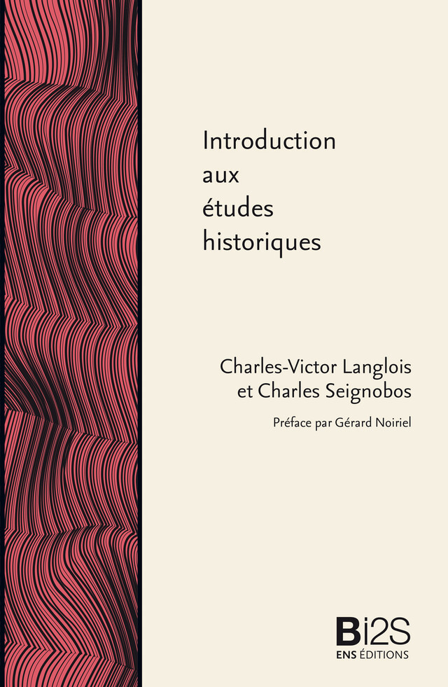 Introduction aux études historiques - Charles-Victor Langlois, Charles Seignobos - ENS Éditions