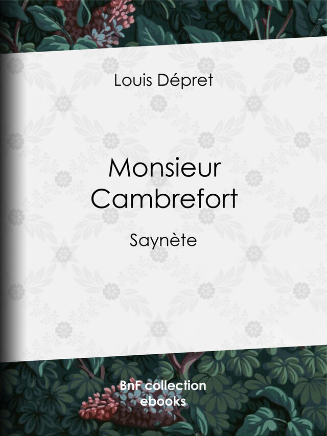Monsieur Cambrefort - Louis Dépret - BnF collection ebooks
