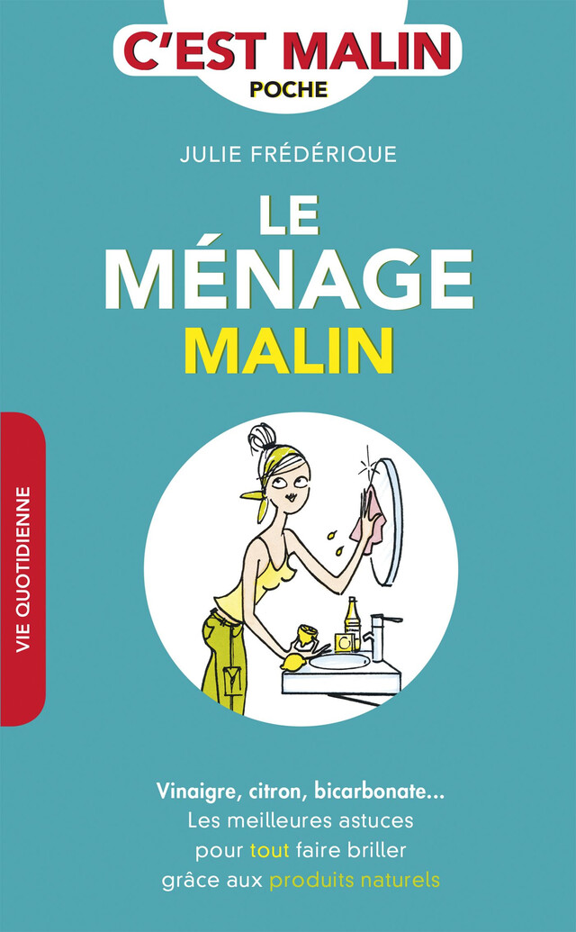 Le ménage, c'est malin - Julie Frédérique - Éditions Leduc