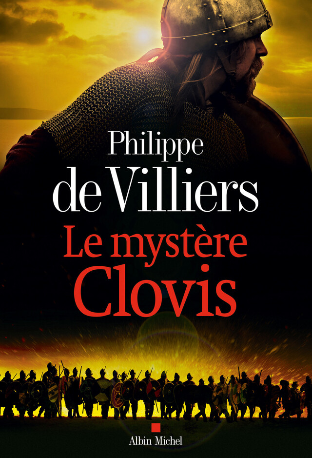 Le Mystère Clovis - Philippe de Villiers - Albin Michel