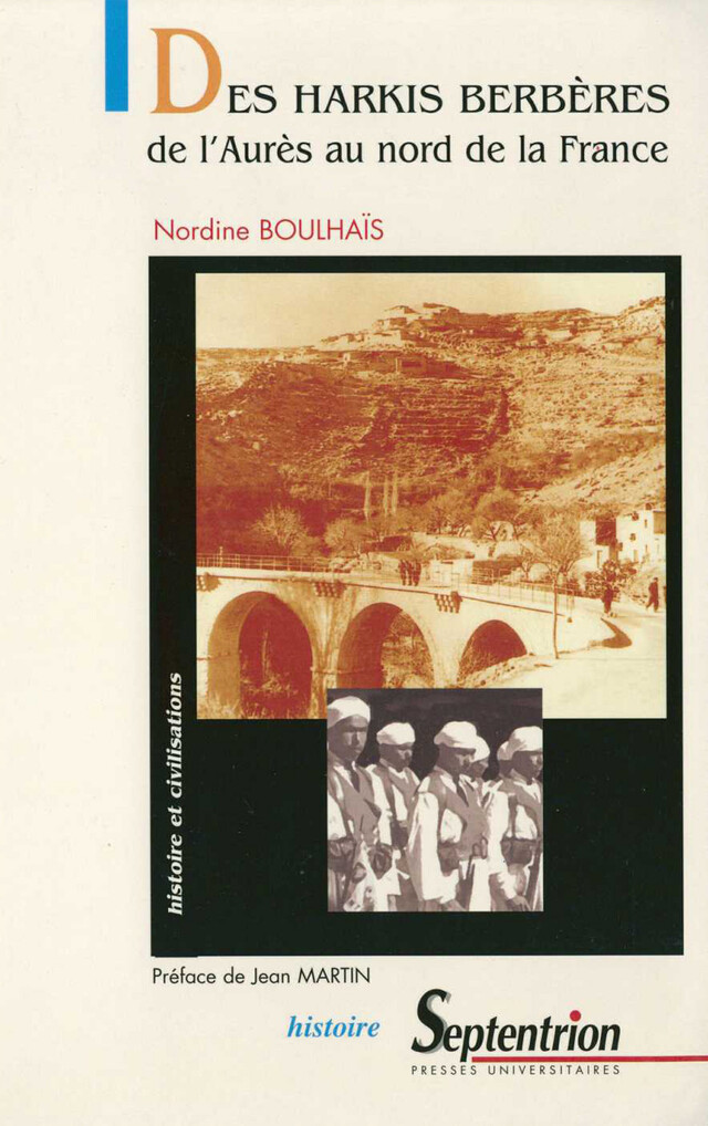 Des harkis berbères, de l’Aurès au Nord de la France - Nordine Boulhaïs - Presses Universitaires du Septentrion