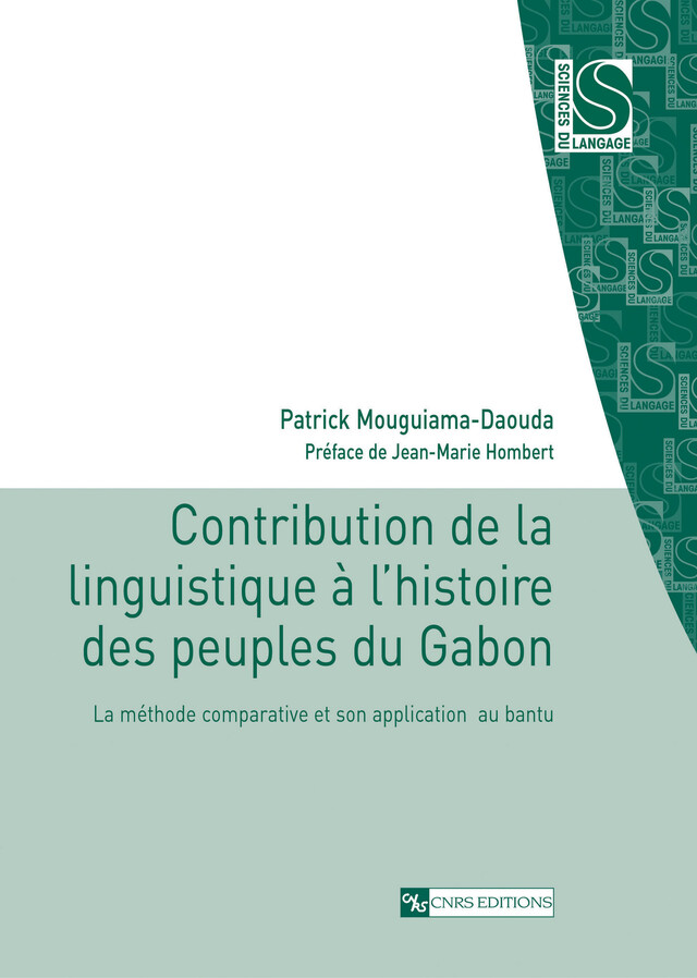 Contribution de la linguistique à l’histoire des peuples du Gabon - Patrick Mouguiama-Daouda - CNRS Éditions via OpenEdition