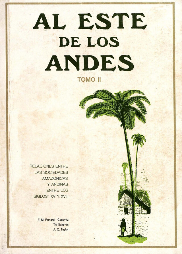 Al Este de los Andes. Tomo II - Anne-Christine Taylor - Institut français d’études andines