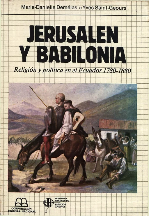 Jerusalén y Babilonia - Marie-Danielle Demélas, Yves Saint-Geours - Institut français d’études andines