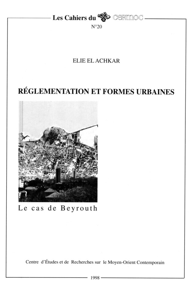 Réglementation et formes urbaines - Élie El-Achkar - Presses de l’Ifpo