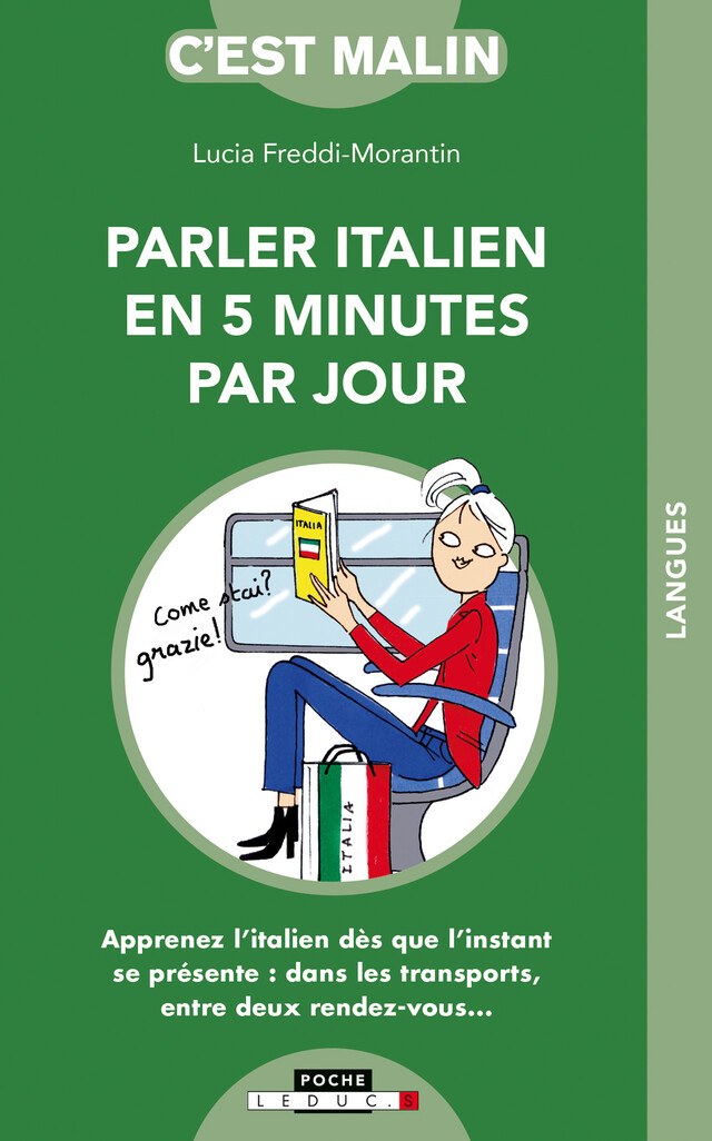 L'italien en 5 minutes par jour, c'est malin - Lucia Freddi-Morantin - Éditions Leduc