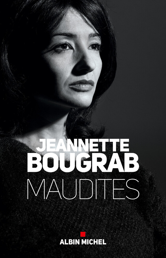 Maudites - Jeannette Bougrab - Albin Michel
