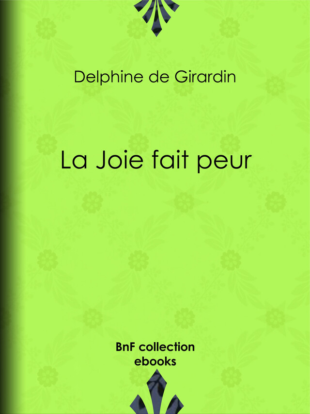 La Joie fait peur - Delphine de Girardin - BnF collection ebooks