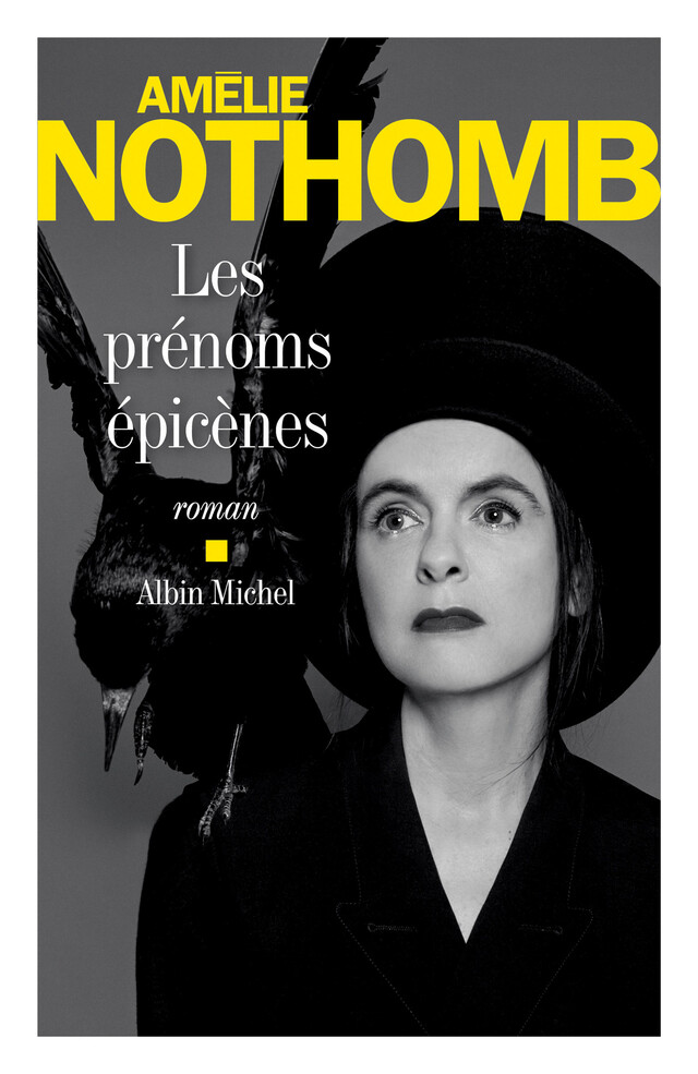 Les Prénoms épicènes - Amélie Nothomb - Albin Michel